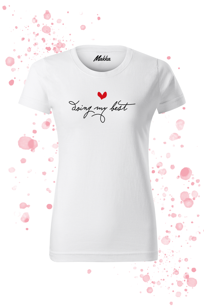 Doing my best női póló
