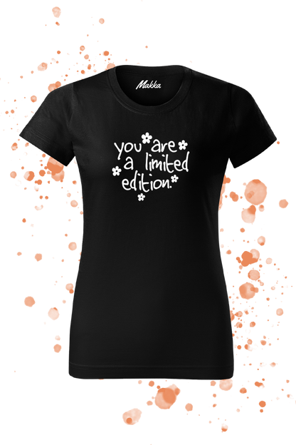 You are a limited edition női póló