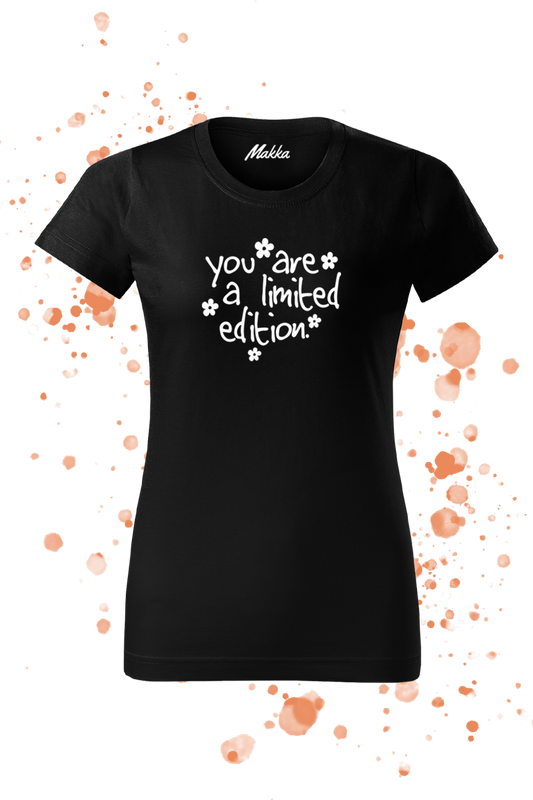 You are a limited edition női póló